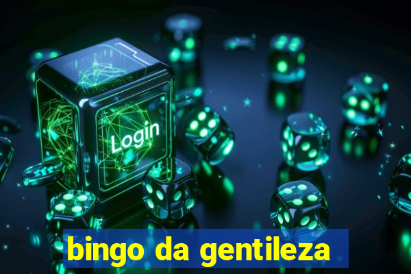 bingo da gentileza